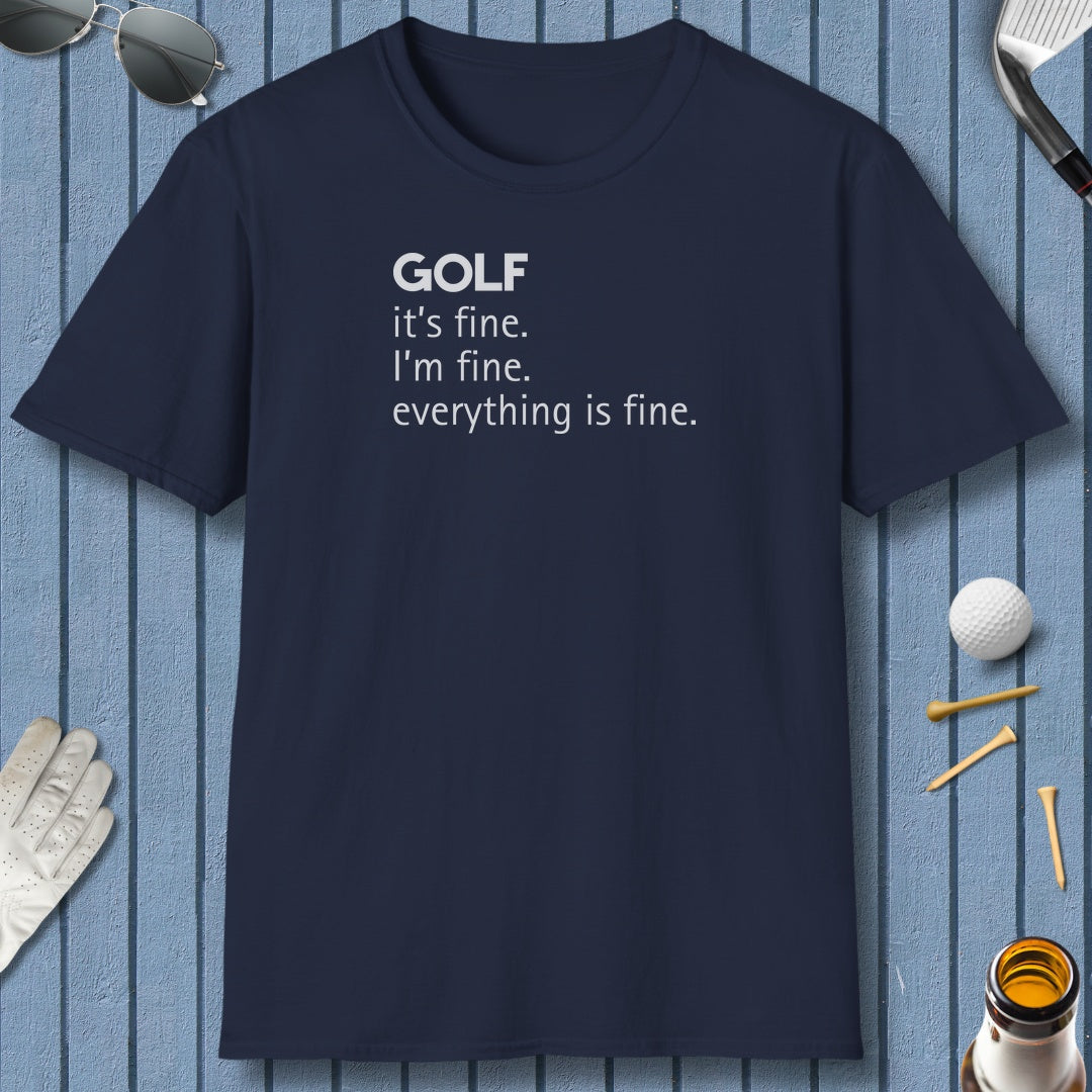 Golf: It's Fine. Everything Is Fine. - Adult Golf T-Shirt in Navy