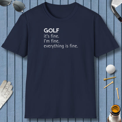 Golf: It's Fine. Everything Is Fine. - Adult Golf T-Shirt in Navy