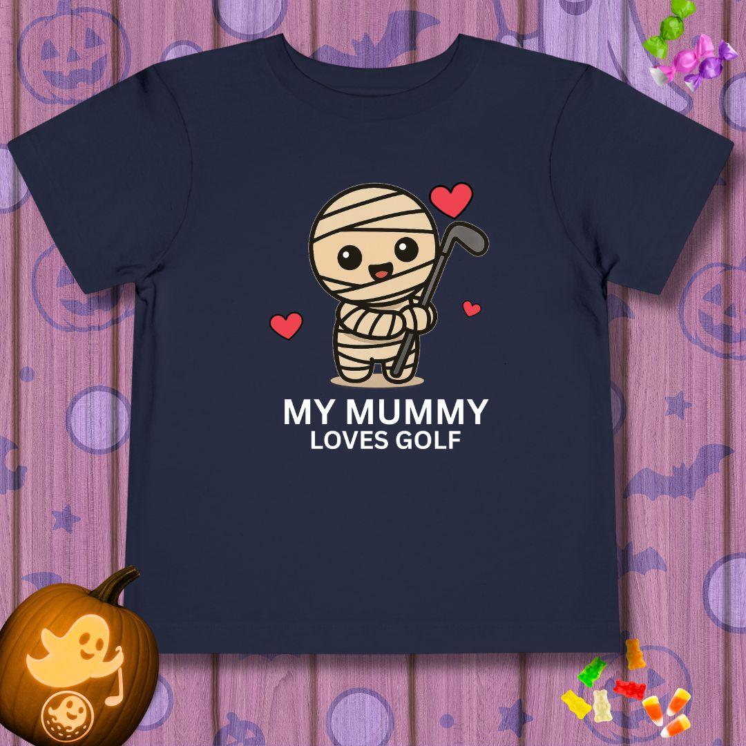 My Mummy Loves Golf - Toddler Halloween T-Shirt