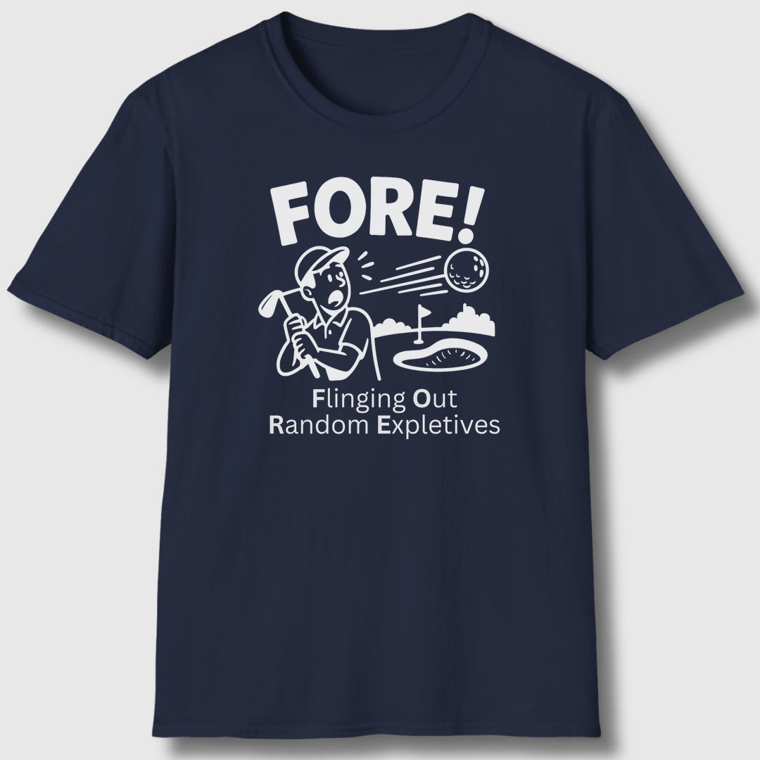 FORE! - Flinging Out Random Expletives! - Adult Golf T-Shirt in Navy