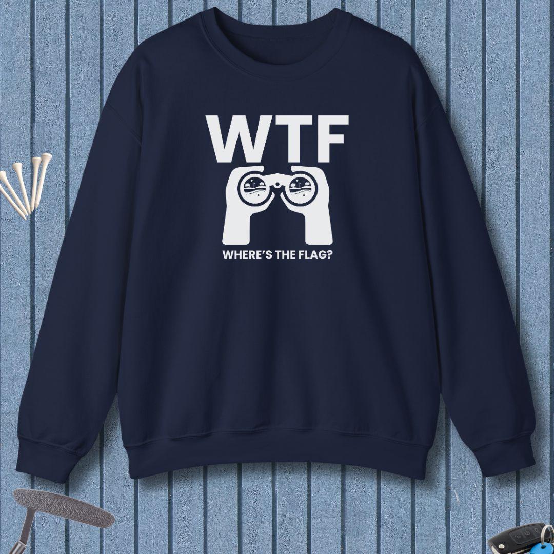 WTF - Where's the Flag? -  Sweatshirt