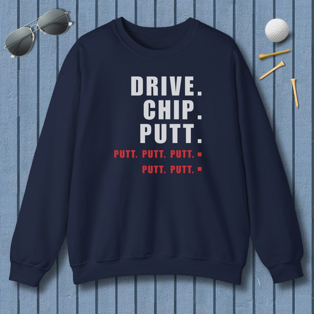 Drive Chip Putt Putt Putt... - Adult Golf Sweatshirt in Navy
