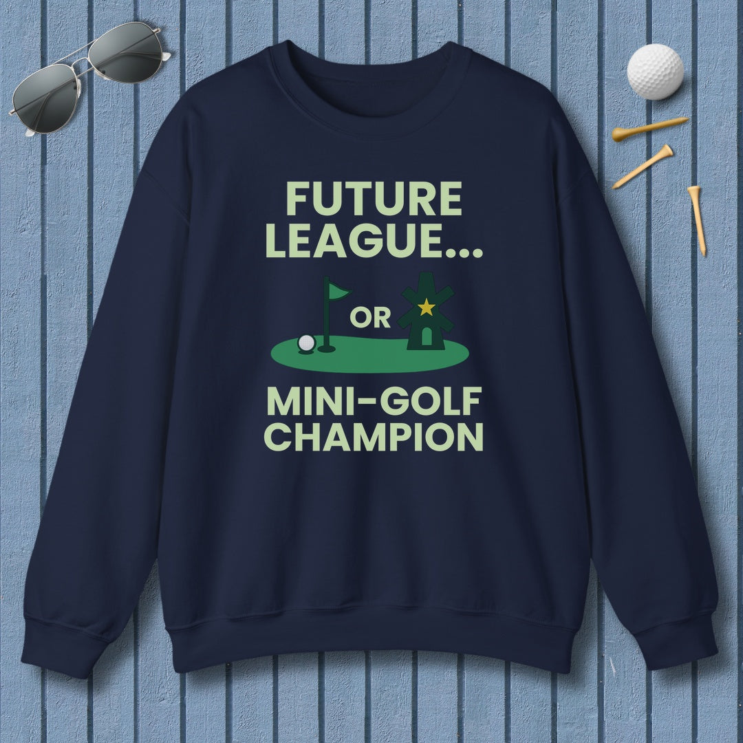 Future League or Mini-Golf Champion - Adult Golf Sweatshirt in Navy