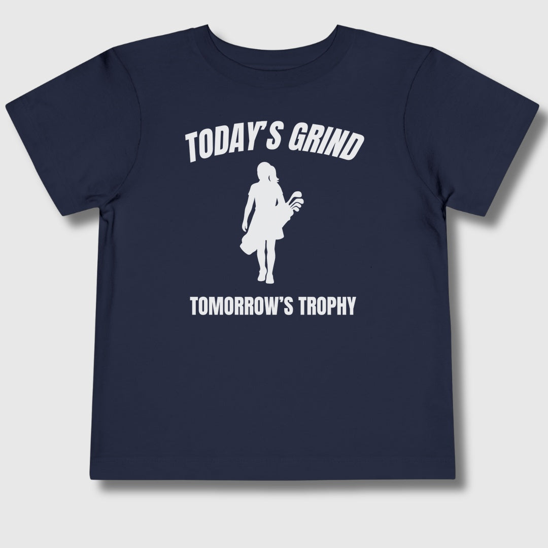 Today's Grind - Tomorrow's Trophy (female) - Toddler Golf T-Shirt in Navy
