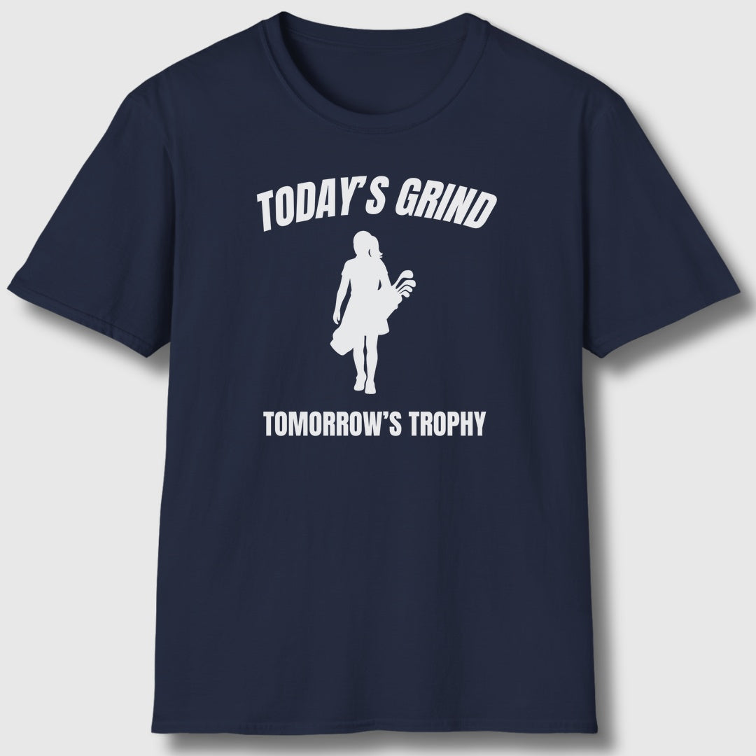 Today's Grind - Tomorrow's Trophy (female) - Adult Golf T-Shirt in Navy