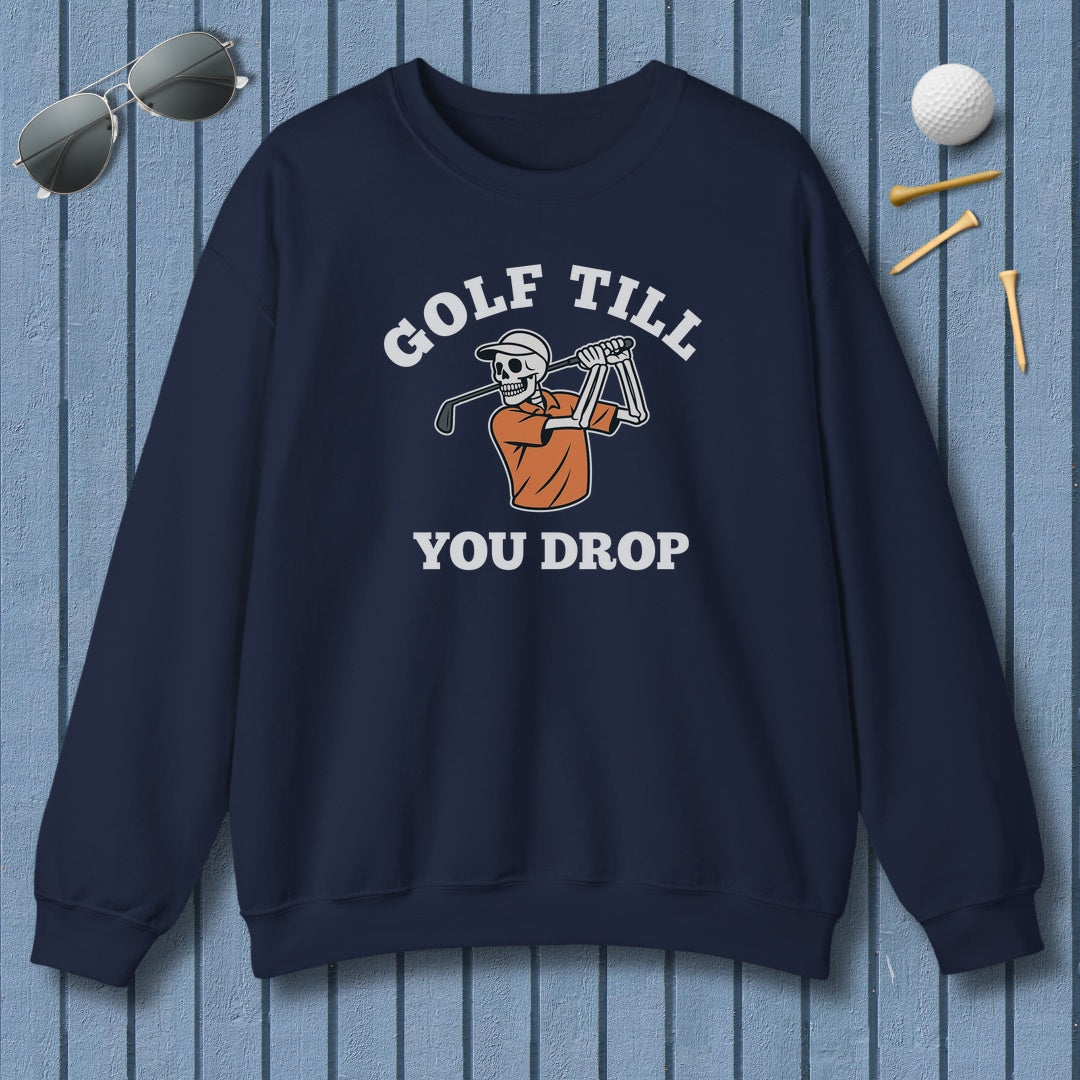 Golf Till You Drop - Adult Golf Sweatshirt in Navy