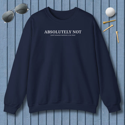 ABSOLUTELY NOT - Adult Golf Sweatshirt in Navy