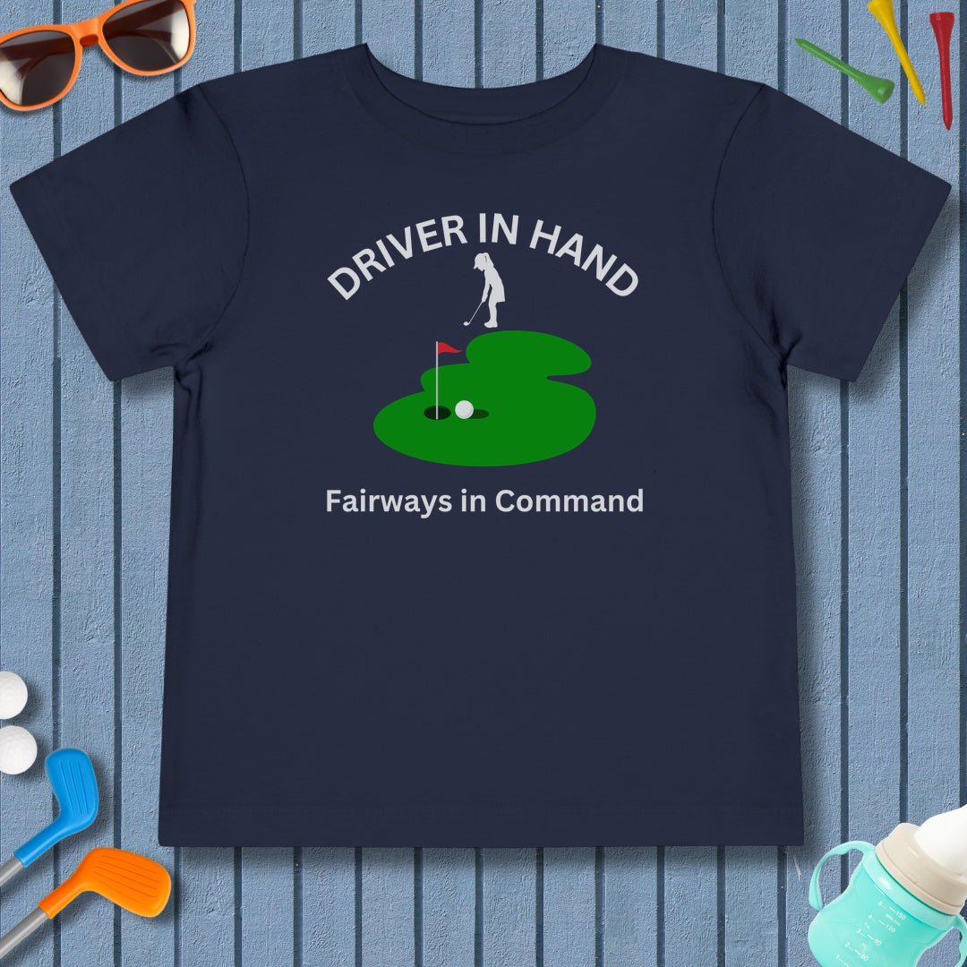 Driver in Hand - Fairways in Command (Female) - Toddler Golf T-Shirt in Navy