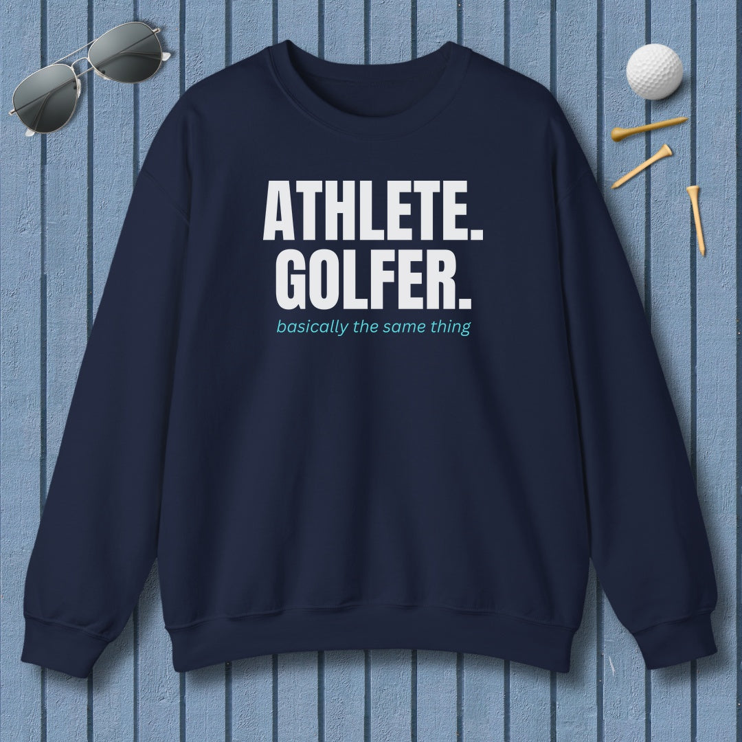 Athlete. Golfer. Basically the Same Thing - Adult Golf Sweatshirt in Navy