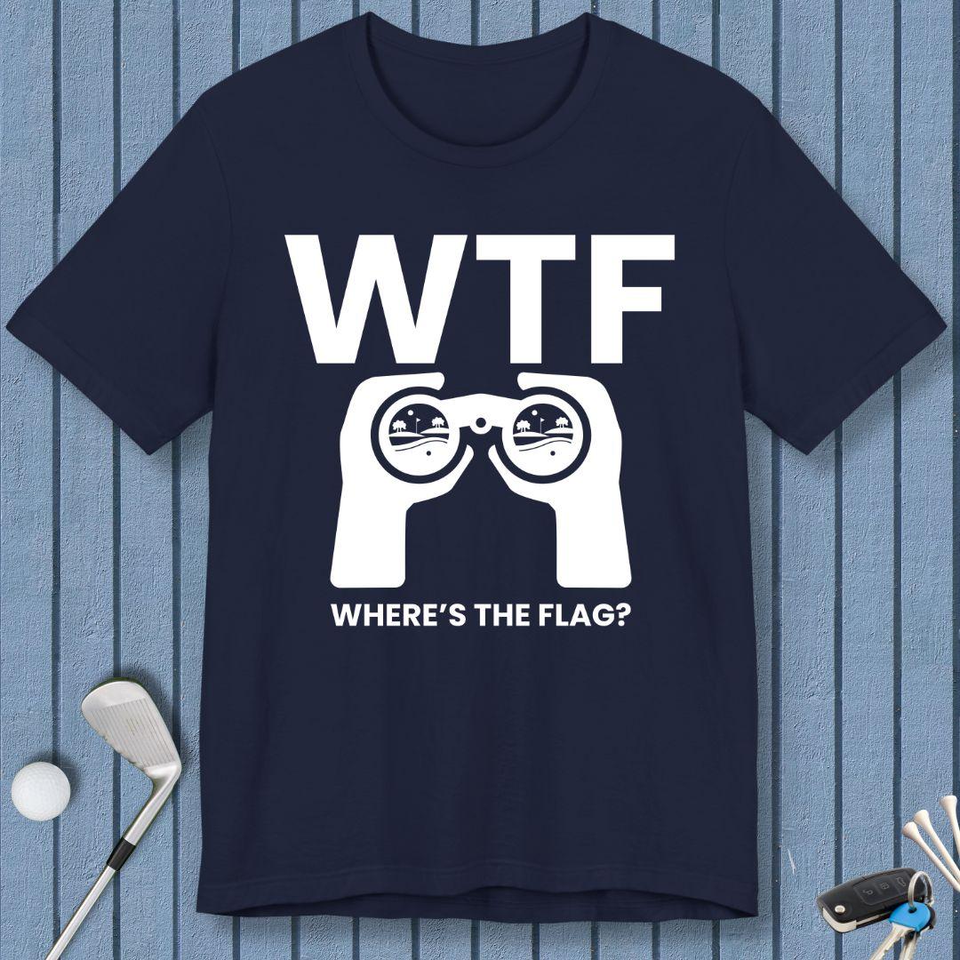 WTF - Where's the Flag? - T-Shirt in Navy, great for casual wear. Find more fun golf focused products at oneforetheages.com