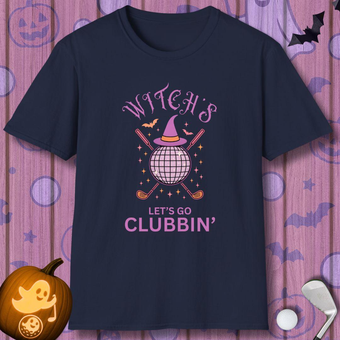 Witches, Let’s Go Clubbin’! - Halloween T-shirt