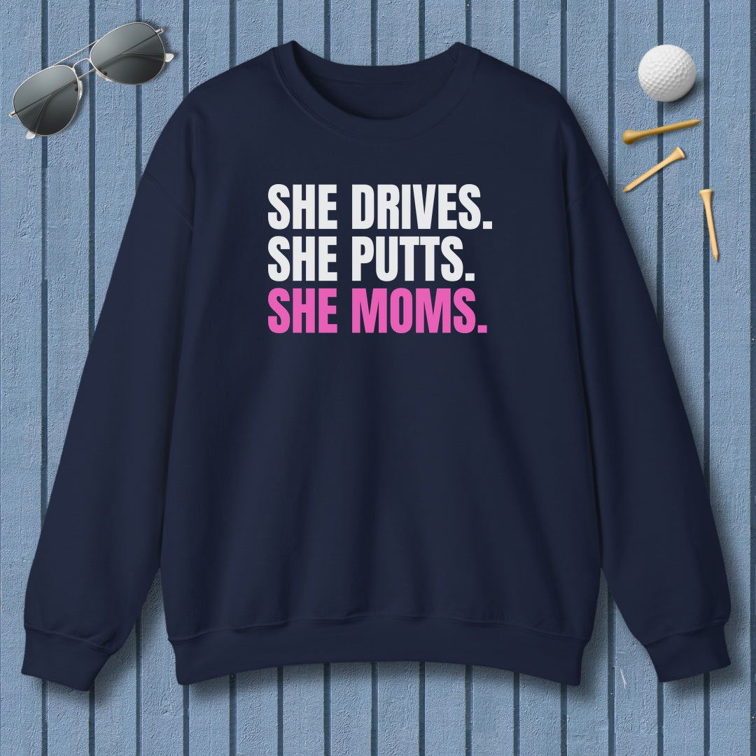 SHE DRIVES. SHE PUTTS. SHE MOMS. - Adult Golf Sweatshirt in Navy