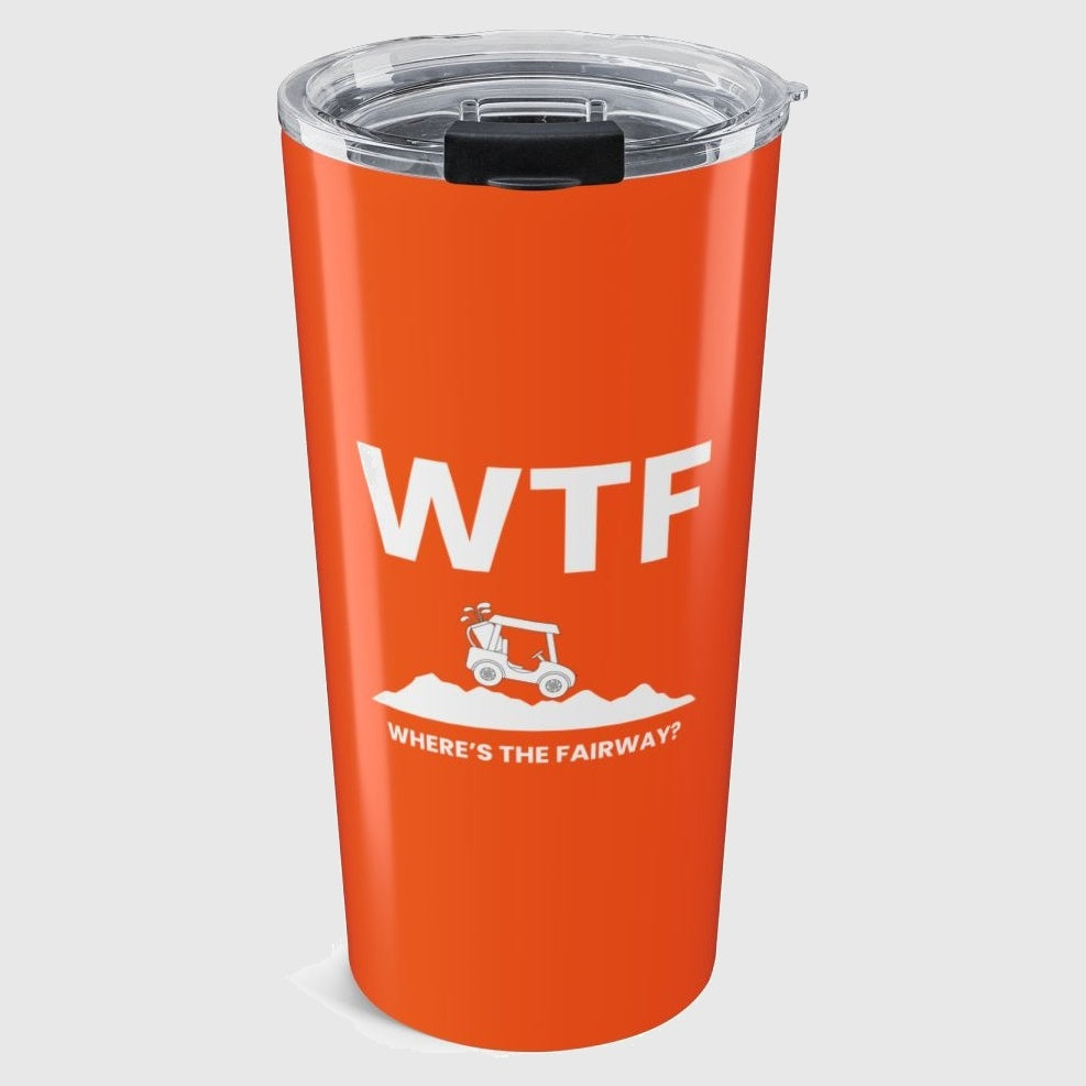 WTF - Where's the Fairway - 20oz Tumbler in Orange