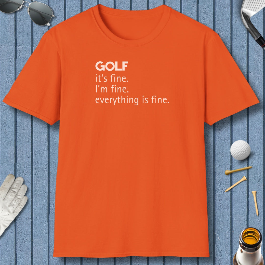 Golf: It's Fine. Everything Is Fine. - Adult Golf T-Shirt in Orange