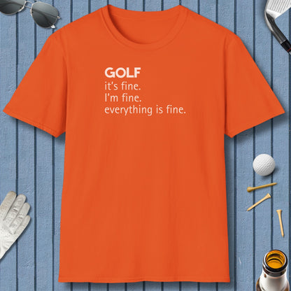 Golf: It's Fine. Everything Is Fine. - Adult Golf T-Shirt in Orange