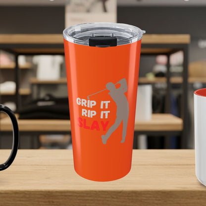 GRIP IT, RIP IT, SLAY (Male) - 20oz Tumbler in Orange