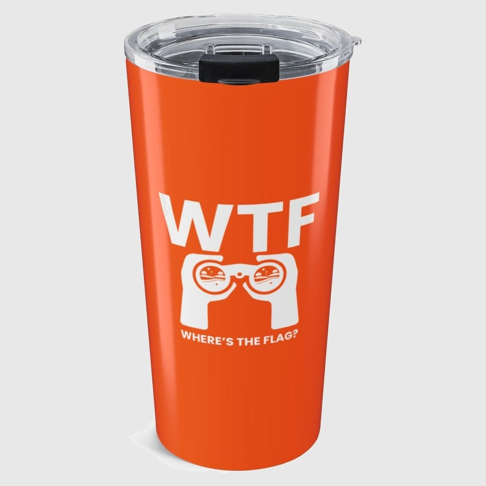 WTF - Where's the Flag - 20oz Tumbler in Orange