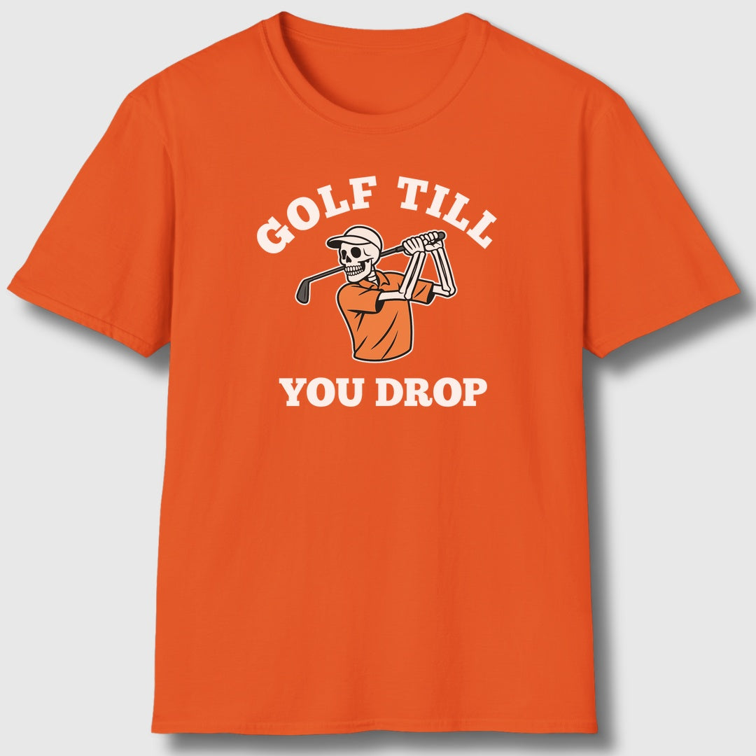 Golf Till You Drop - Adult Golf T-Shirt in Orange