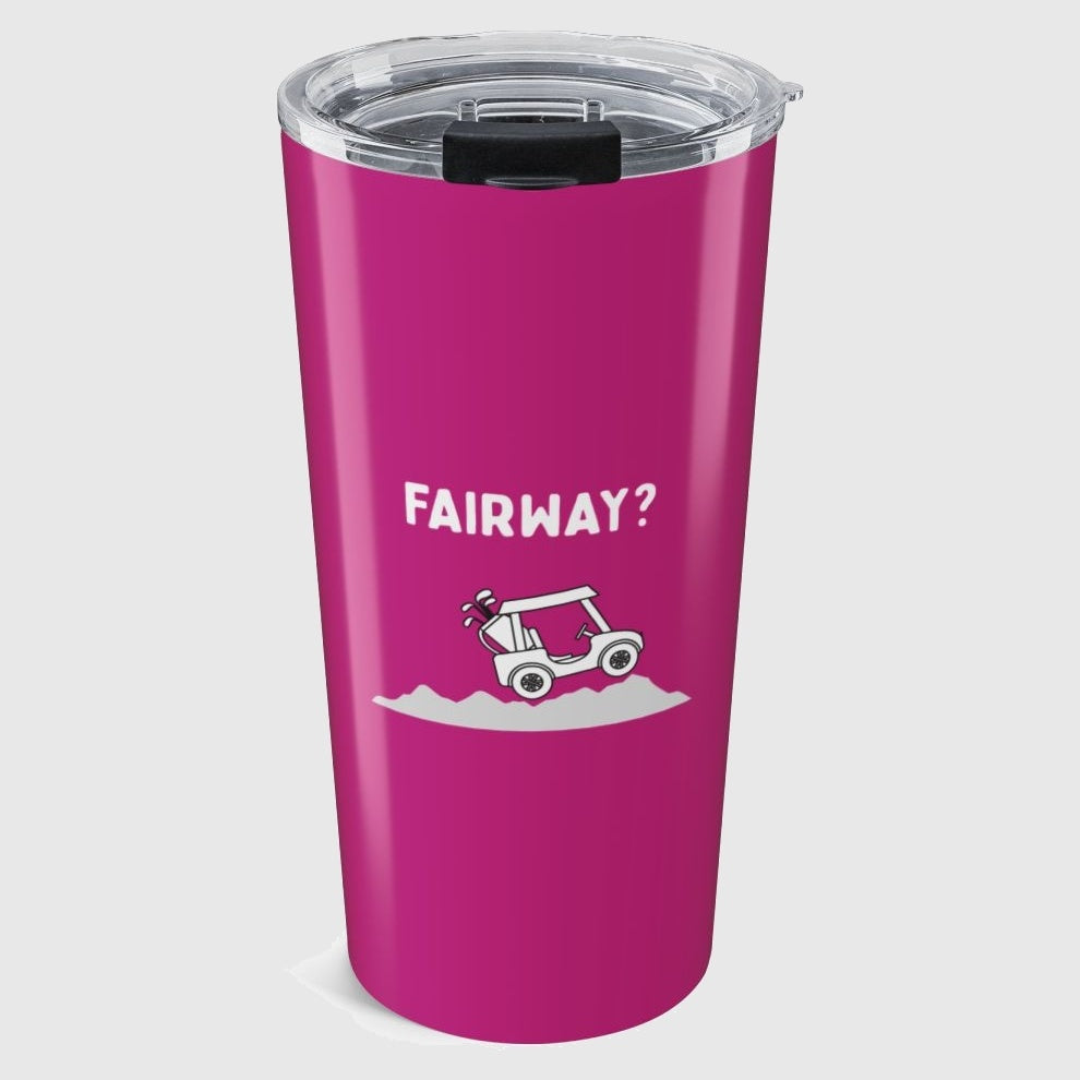 Fairway? - 20oz Tumbler in Pink