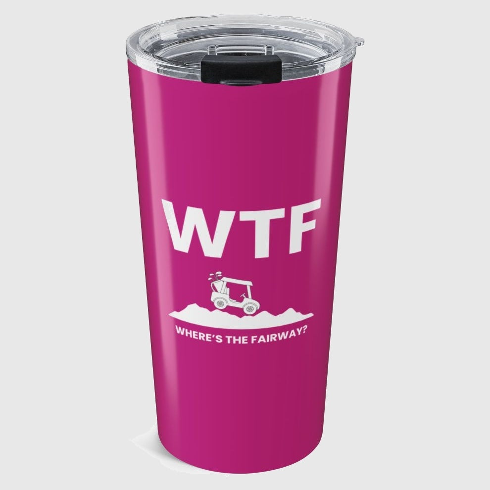 WTF - Where's the Fairway - 20oz Tumbler in Pink