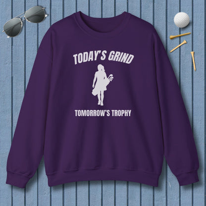Today's Grind - Tomorrow's Trophy (female) - Adult Golf Sweatshirt in Purple
