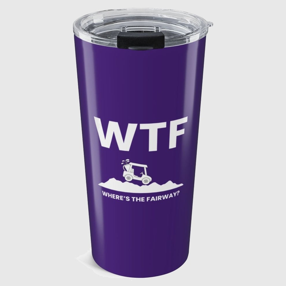 WTF - Where's the Fairway - 20oz Tumbler in Purple