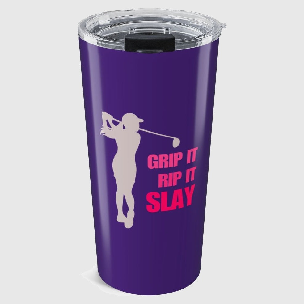GRIP IT, RIP IT, SLAY (Female) - 20oz Tumbler in Purple