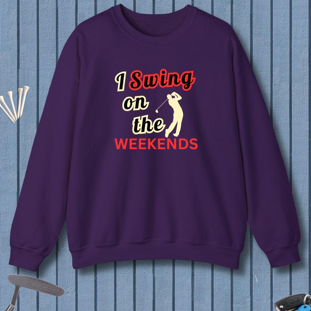 I Swing on the Weekends -  Sweatshirt