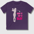 GRIP IT, RIP IT, SLAY (Female) - Youth Golf T-Shirt in Purple