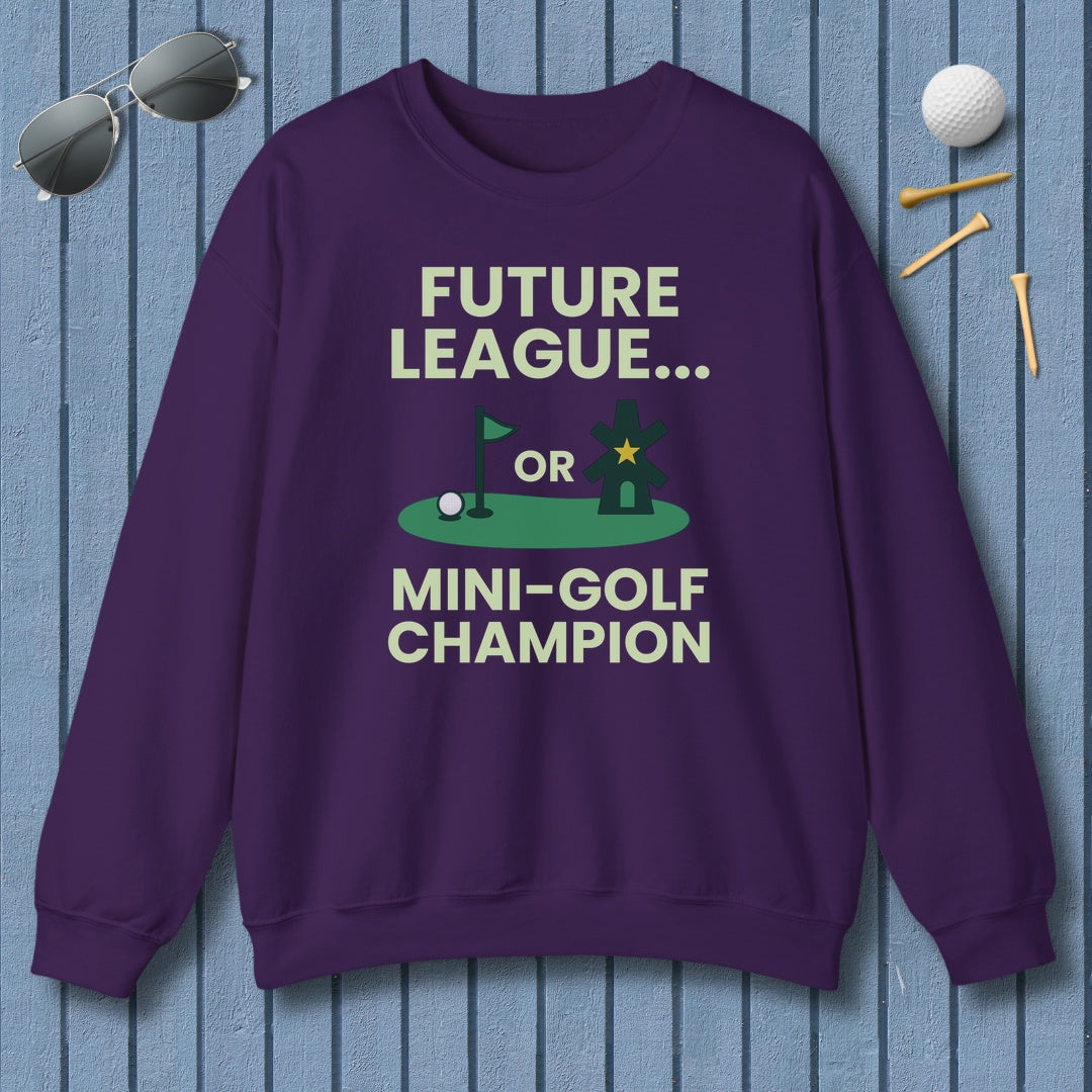 Future League or Mini-Golf Champion - Adult Golf Sweatshirt in Purple