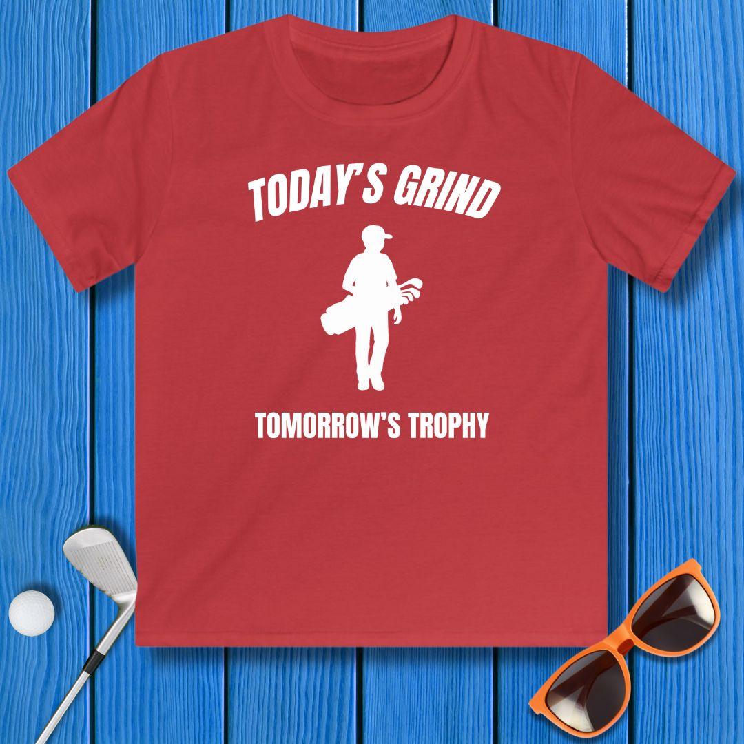 Today's Grind - Tomorrow's Trophy - Youth Boy's T-shirt in Red, great for casual wear. Find more fun golf focused products at oneforetheages.com
