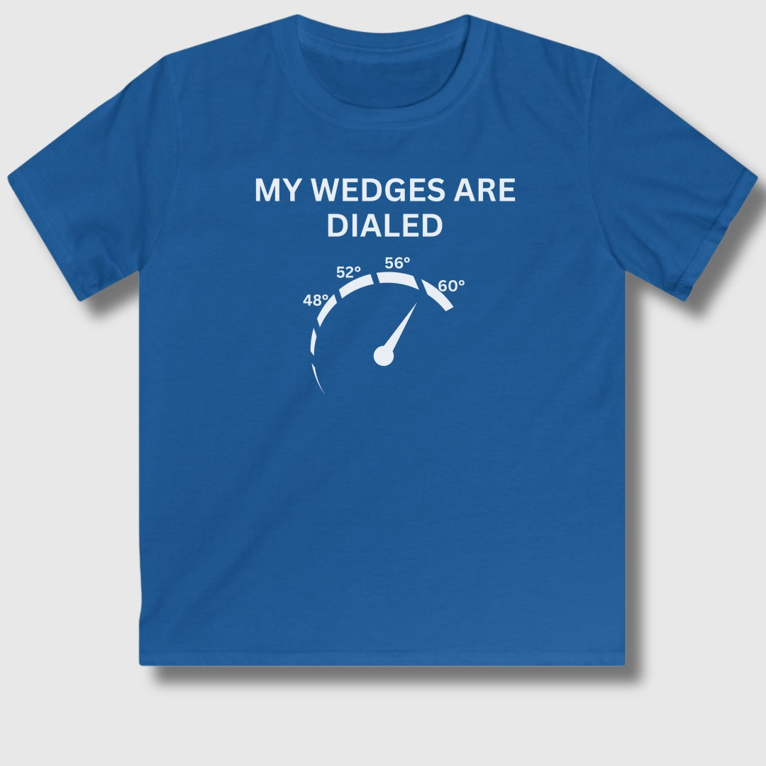 My Wedges are Dialed - Youth Golf T-Shirt in Royal