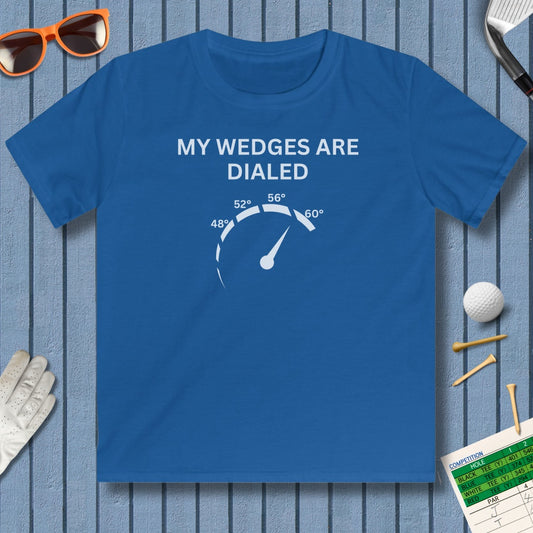 My Wedges are Dialed - Youth Golf T-Shirt in Royal