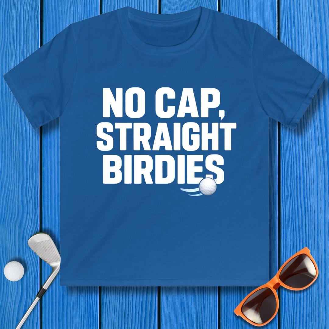 NO CAP, STRAIGHT BIRDIES - Youth T-shirt in Royal, great for casual wear. Find more fun golf focused products at oneforetheages.com