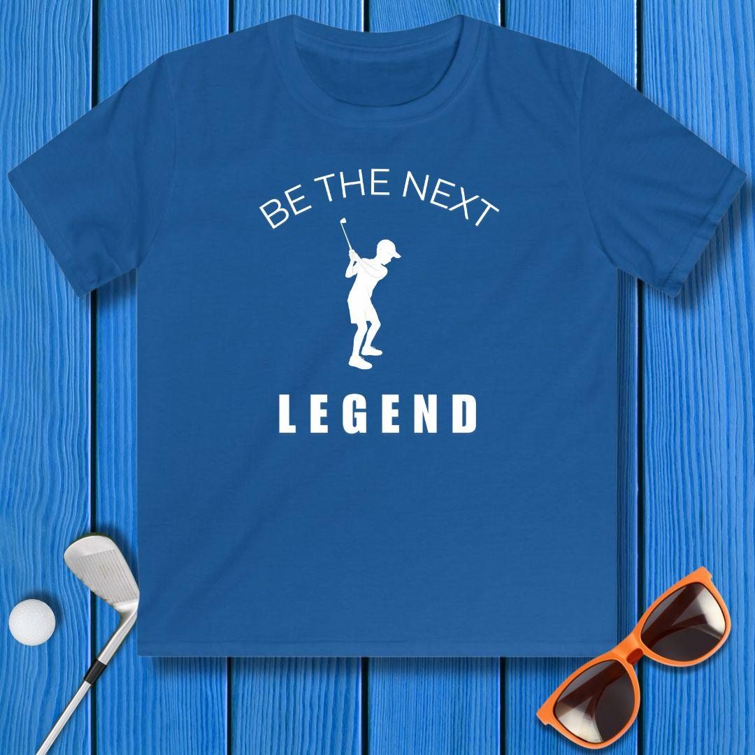 BE THE NEXT LEGEND - Boys T-shirt in Royal, great for casual wear. Find more fun golf focused products at oneforetheages.com