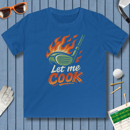 Let Me Cook - Youth Golf T-Shirt in Royal