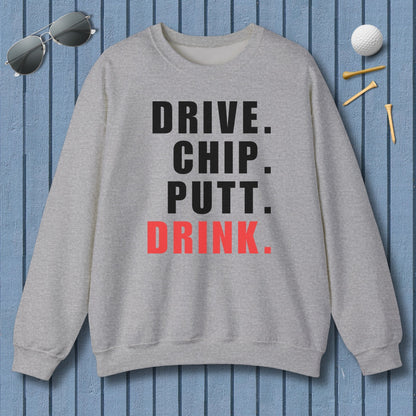 Drive Chip Putt Drink - Adult Golf Sweatshirt in Sport Grey