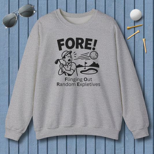 FORE! - Flinging Out Random Expletives! - Adult Golf Sweatshirt in Sport Grey