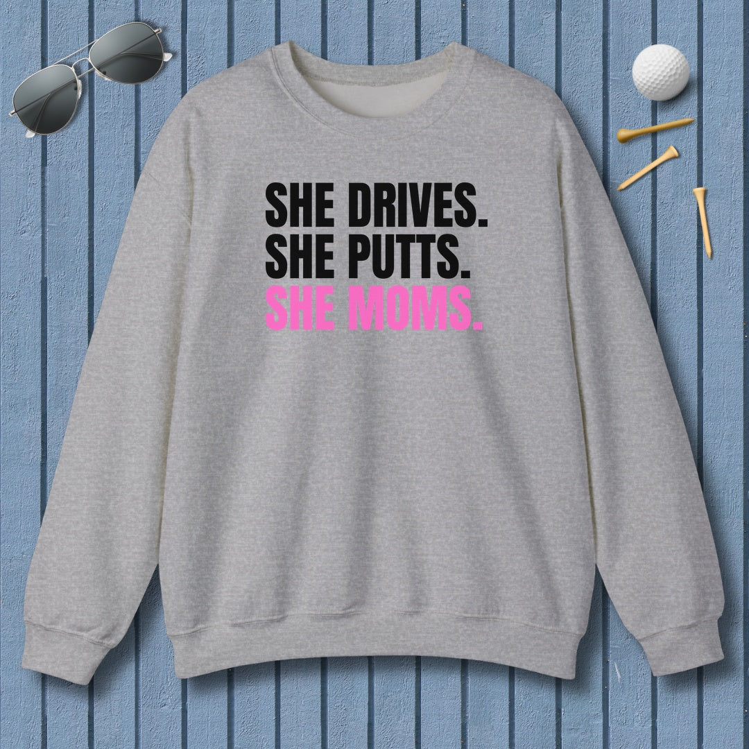 SHE DRIVES. SHE PUTTS. SHE MOMS. - Adult Golf Sweatshirt in Sport Grey
