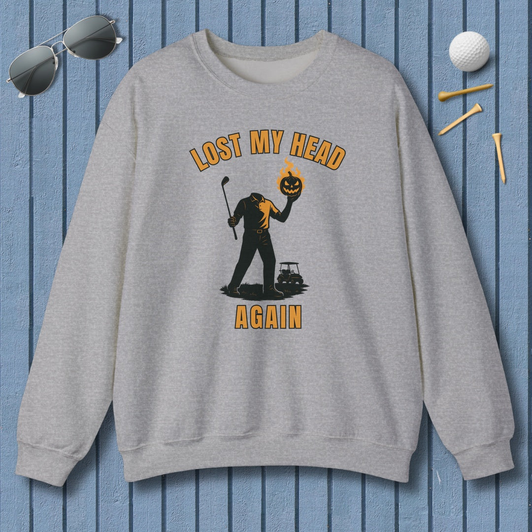Lost My Head, Again - Adult Golf Sweatshirt in Sport Grey