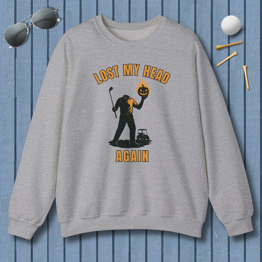 Lost My Head, Again - Adult Golf Sweatshirt in Sport Grey