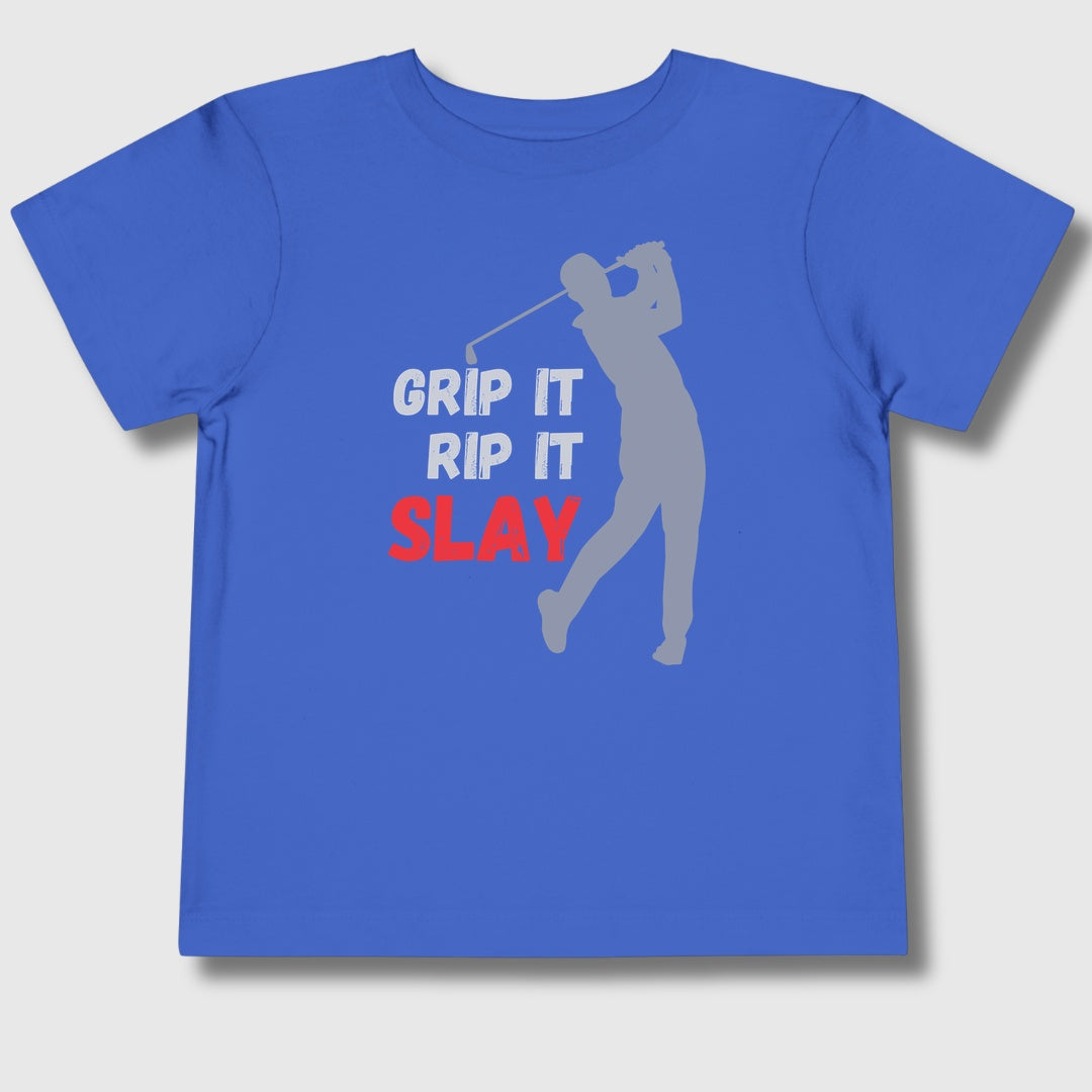 GRIP IT, RIP IT, SLAY (Male) - Toddler Golf T-Shirt in True Royal