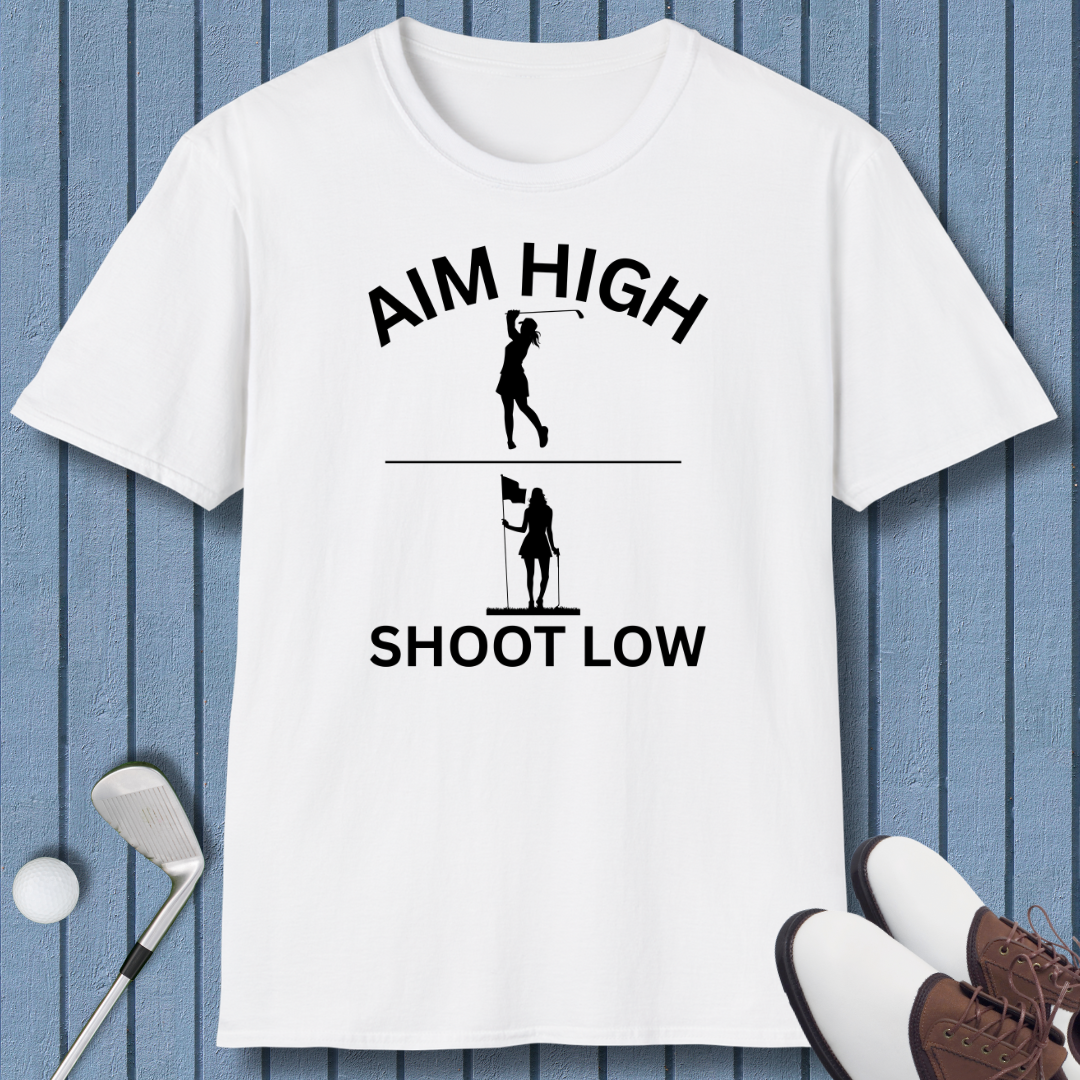 Aim High - Shoot Low - Female - T-Shirt in White, great for casual wear. Find more fun golf focused products at oneforetheages.com
