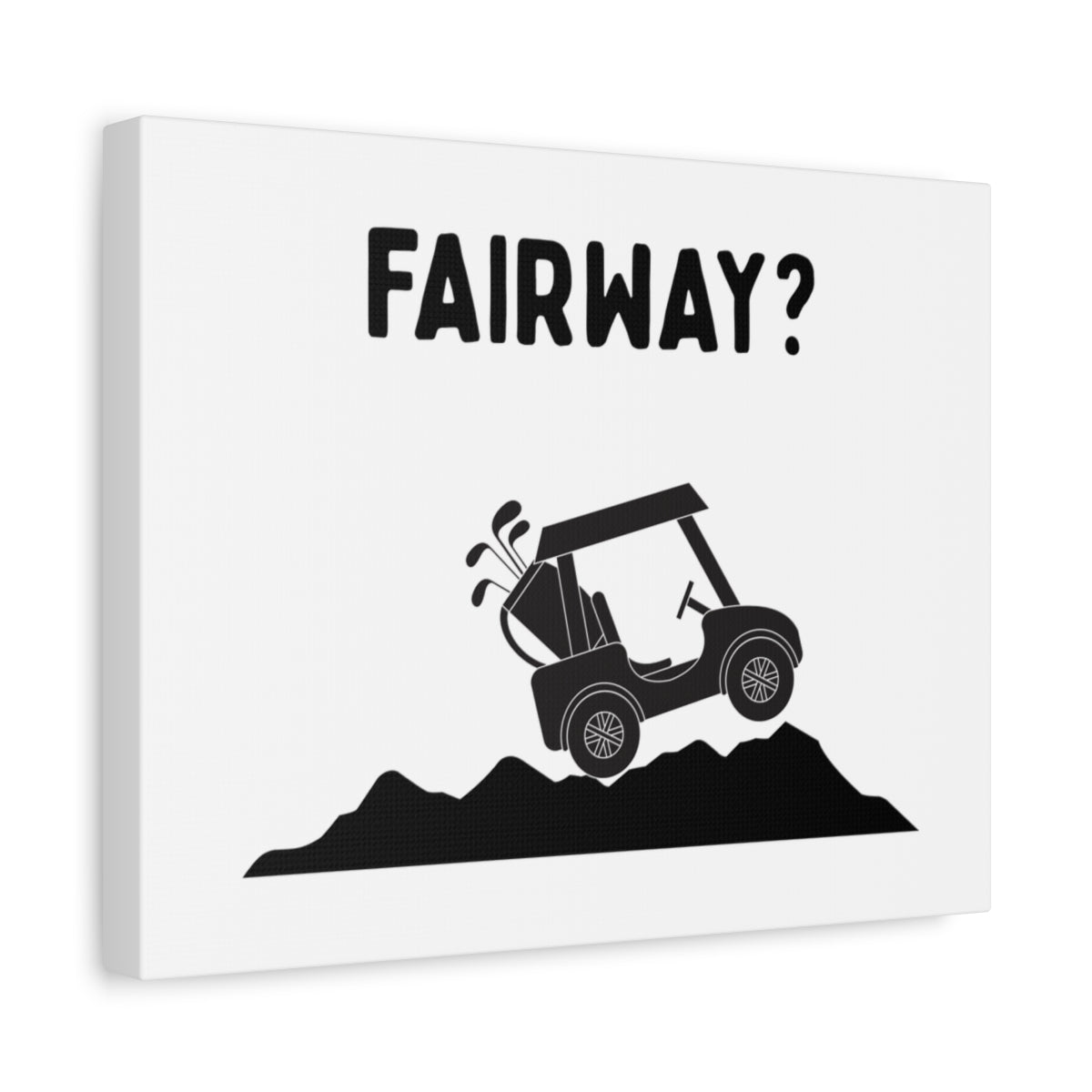 Fairway? - Canvas Wall Art - White - 11×14 - front