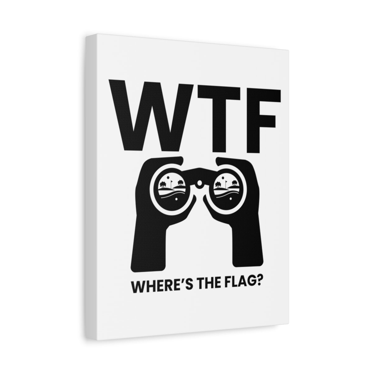 WTF - Where's the Flag - Canvas Wall Art - White - 11×14 - front