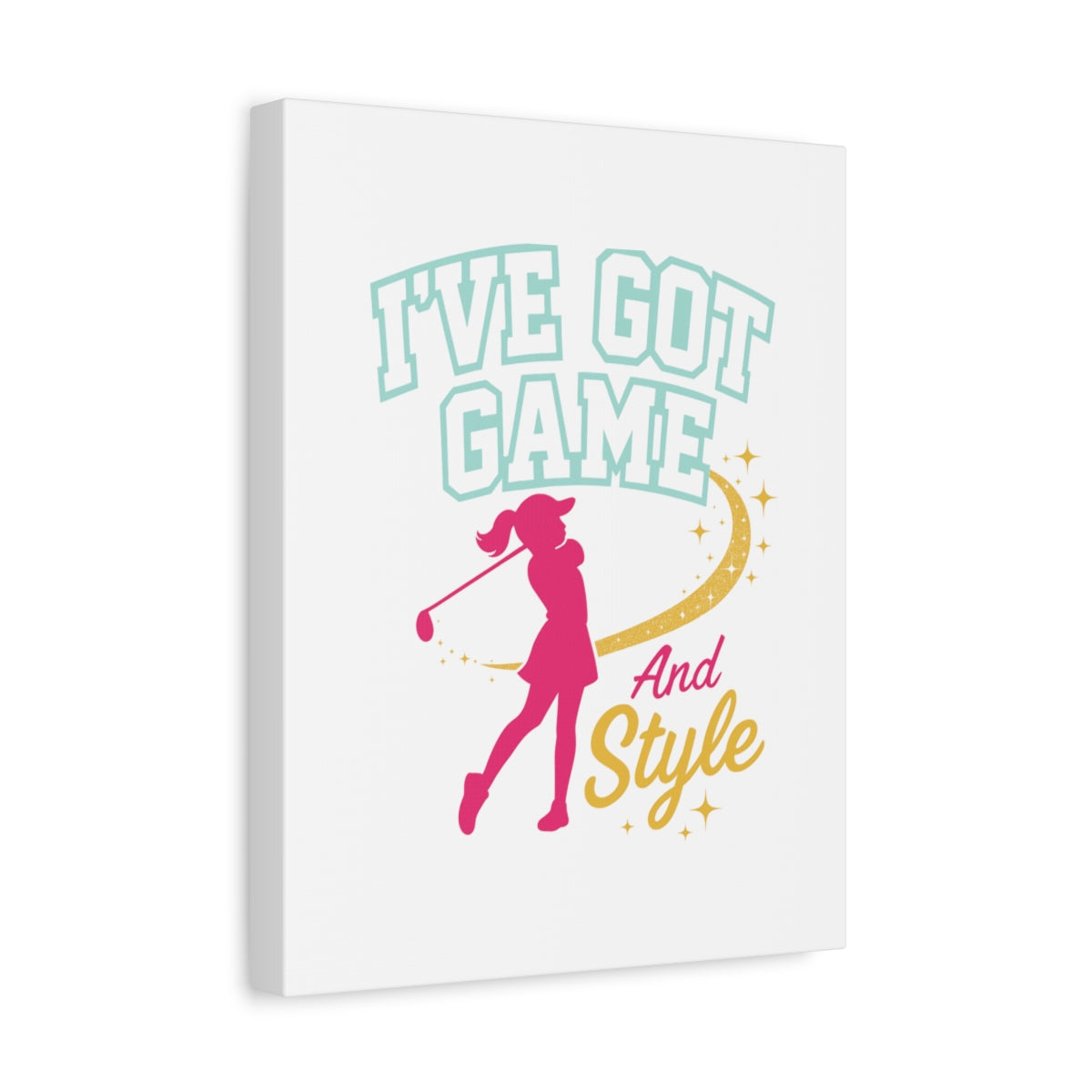 I've Got Game And Style - Canvas Wall Art - White - 11×14 - front