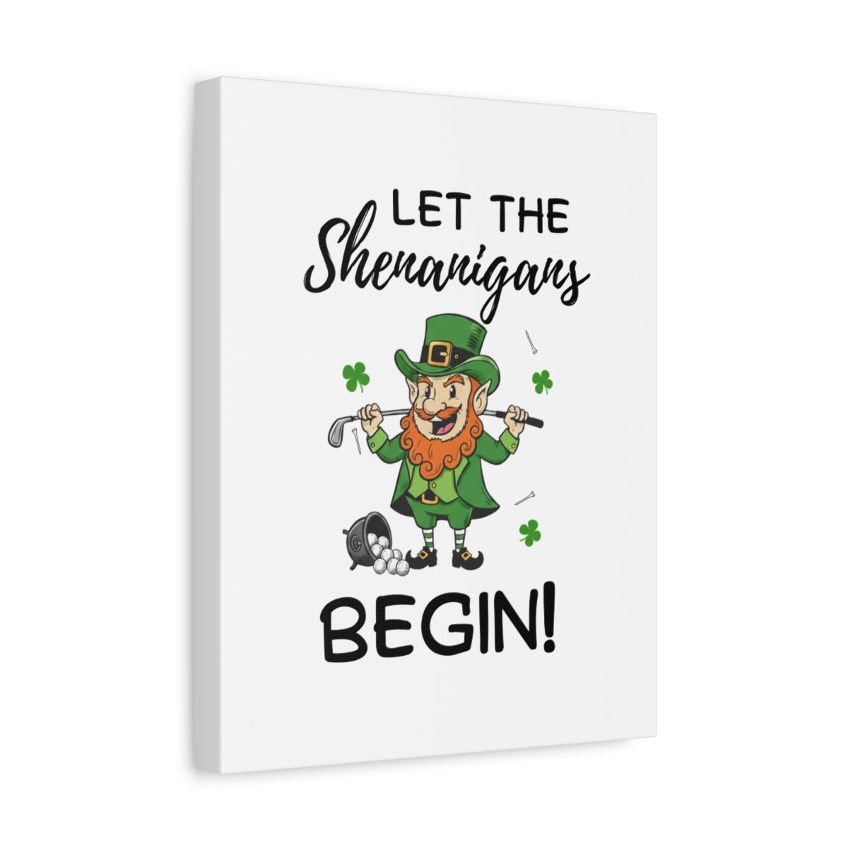Let The Shenanigans Begin - Canvas Wall Art - White - 11×14 - front