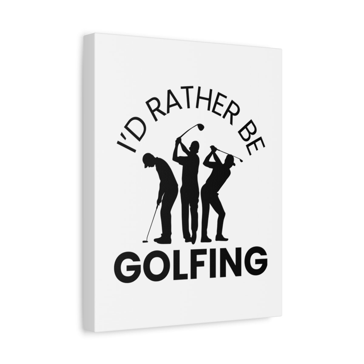 I'd Rather Be Golfing - Canvas Wall Art - White - 11×14 - front