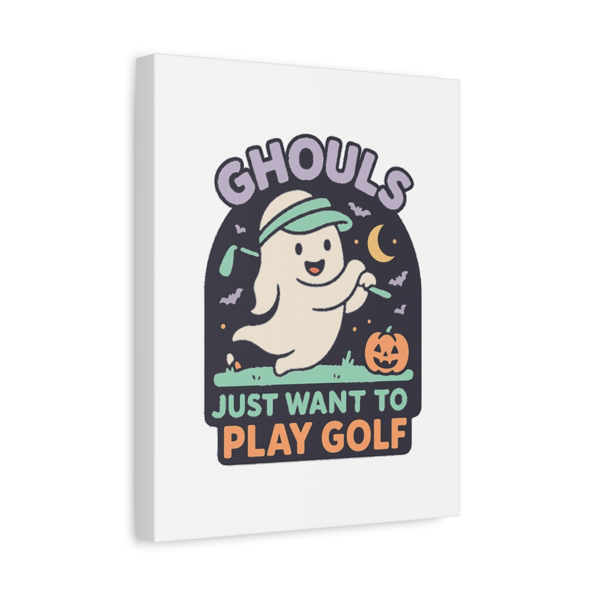 GHOULS Just want to Play Golf - Canvas Wall Art - White - 11×14 - front