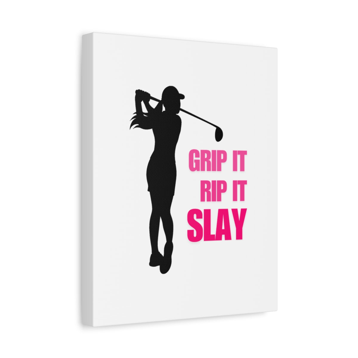 GRIP IT, RIP IT, SLAY (Female) - Canvas Wall Art - White - 11×14 - front